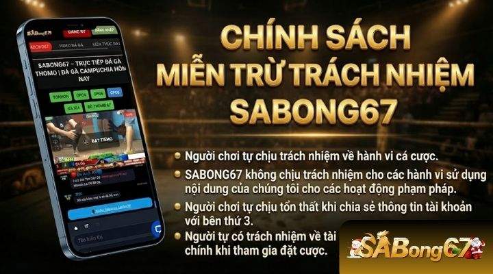 Chính sách miễn trừ trách nhiệm SABONG67 Chính sách miễn trừ trách nhiệm SABONG67